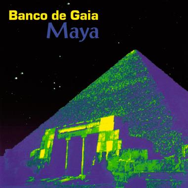 Banco de Gaia -  Maya